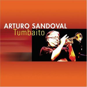 Arturo Sandoval – „Tumbaito“