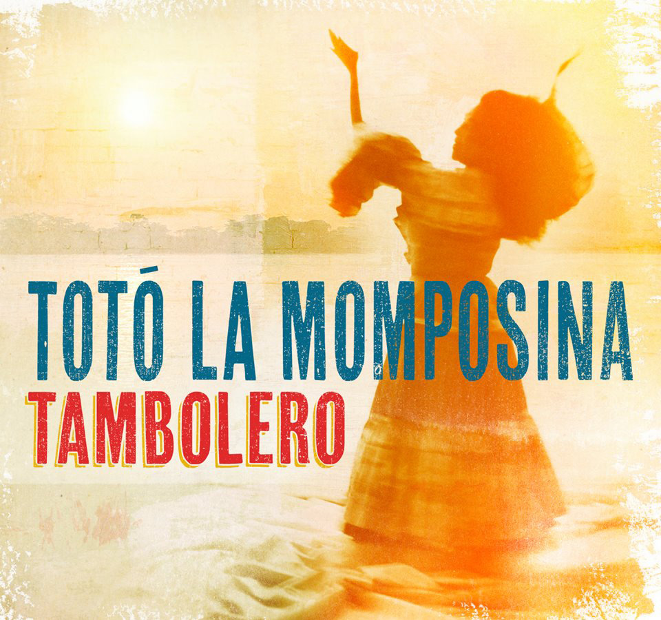 Totó La Momposina Y Sus Tambores – „Tambolero“