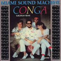 „Conga“ von Gloria Estefan & Miami Sound Machine