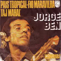 „País Tropical“ von Jorge Ben