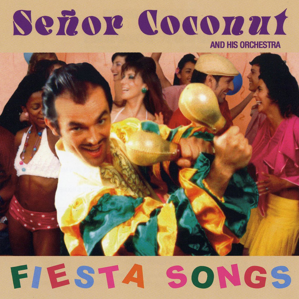 Señor Coconut – „Fiesta Songs“