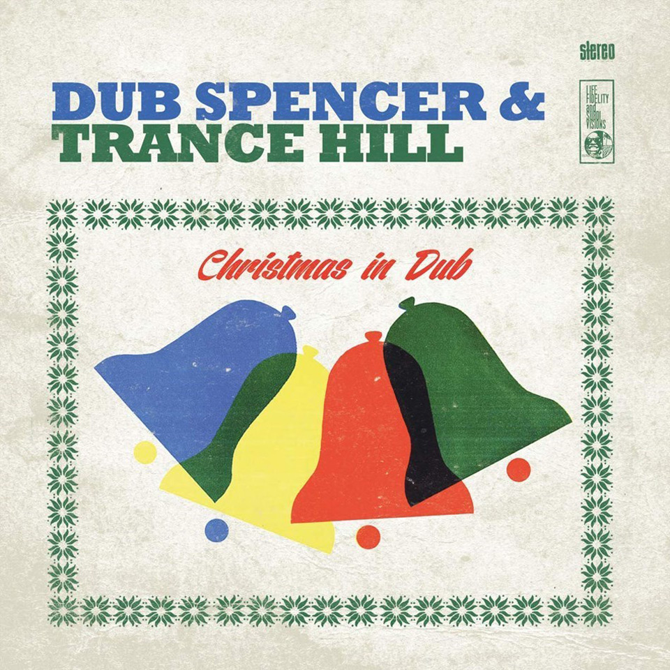 Dub Spencer & Trance Hill – „Christmas In Dub“