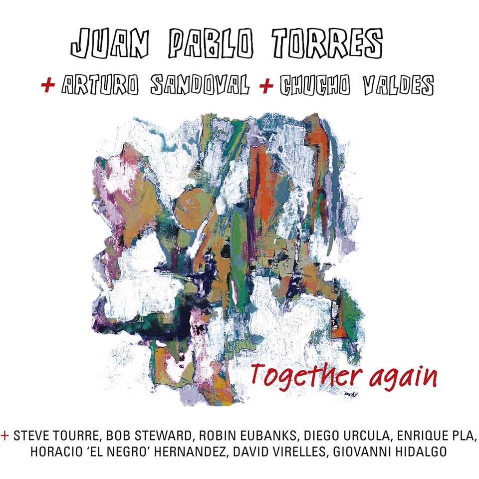 Juan Pablo Torres – „Together Again – Juntos Otra Vez“