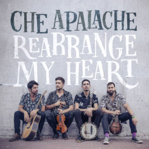 Che Appalache – „Rearrange My Heart“