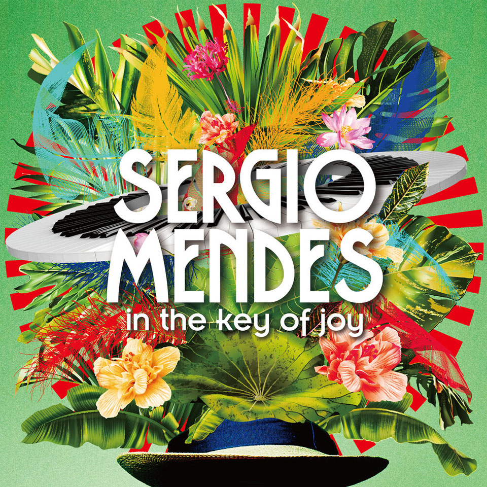 Sergio Mendes – „In The Key Of Joy“