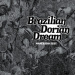 Manfredo Fest – „Brazilian Dorian Dream“