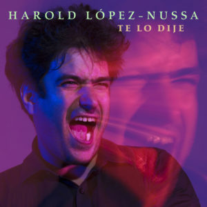 Harold López-Nussa – „Te Lo Dije“