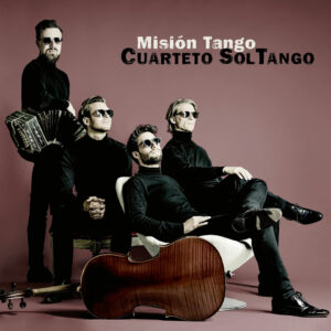 Cuarteto SolTango – „Misión Tango“