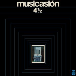 „Musicación 4 ½ - 50th Anniversary Remastered Reissue“