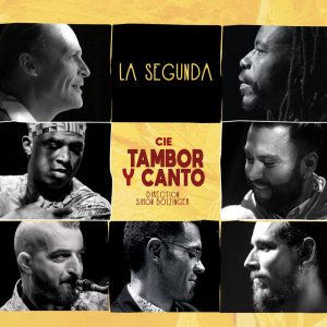 The Tambor Y Canto Company – „Le Segunda“